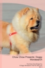 Chow Chow Presents : Doggy Wordsearch  The Chow Chow Brings You A Doggy Wordsearch That You Will Love! Vol. 3 - Book