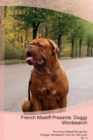 French Mastiff Presents : Doggy Wordsearch  The French Mastiff Brings You A Doggy Wordsearch That You Will Love! Vol. 3 - Book