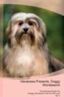 Havanese Presents : Doggy Wordsearch the Havanese Brings You a Doggy Wordsearch That You Will Love! Vol. 3 - Book