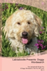 Labradoodle Presents : Doggy Wordsearch  The Labradoodle Brings You A Doggy Wordsearch That You Will Love! Vol. 3 - Book
