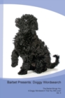 Barbet Presents : Doggy Wordsearch  The Barbet Brings You A Doggy Wordsearch That You Will Love! Vol. 4 - Book