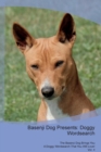 Basenji Dog Presents : Doggy Wordsearch the Basenji Dog Brings You a Doggy Wordsearch That You Will Love! Vol. 4 - Book