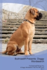 Bullmastiff Presents : Doggy Wordsearch the Bullmastiff Brings You a Doggy Wordsearch That You Will Love! Vol. 4 - Book
