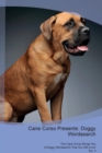Cane Corso Presents : Doggy Wordsearch  The Cane Corso Brings You A Doggy Wordsearch That You Will Love! Vol. 4 - Book