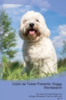 Coton de Tulear Presents : Doggy Wordsearch  The Coton de Tulear Brings You A Doggy Wordsearch That You Will Love! Vol. 4 - Book
