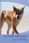 Dingo Presents : Doggy Wordsearch  The Dingo Brings You A Doggy Wordsearch That You Will Love! Vol. 4 - Book