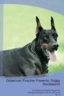 Doberman Pinscher Presents : Doggy Wordsearch  The Doberman Pinscher Brings You A Doggy Wordsearch That You Will Love! Vol. 4 - Book