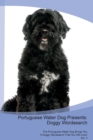 Portuguese Water Dog Presents : Doggy Wordsearch the Portuguese Water Dog Brings You a Doggy Wordsearch That You Will Love! Vol. 4 - Book