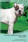 American Bulldog Presents : Doggy Wordsearch  The American Bulldog Brings You A Doggy Wordsearch That You Will Love! Vol. 5 - Book