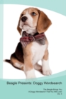 Beagle Presents : Doggy Wordsearch  The Beagle Brings You A Doggy Wordsearch That You Will Love! Vol. 5 - Book