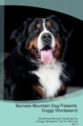 Bernese Mountain Dog Presents : Doggy Wordsearch  The Bernese Mountain Dog Brings You A Doggy Wordsearch That You Will Love! Vol. 5 - Book