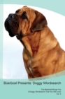 Boerboel Presents : Doggy Wordsearch  The Boerboel Brings You A Doggy Wordsearch That You Will Love! Vol. 5 - Book