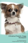 Chihuahua Presents : Doggy Wordsearch  The Chihuahua Brings You A Doggy Wordsearch That You Will Love! Vol. 5 - Book