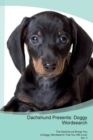 Dachshund Presents : Doggy Wordsearch  The Dachshund Brings You A Doggy Wordsearch That You Will Love! Vol. 5 - Book