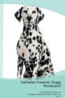 Dalmatian Presents : Doggy Wordsearch  The Dalmatian Brings You A Doggy Wordsearch That You Will Love! Vol. 5 - Book