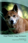 Dingo Presents : Doggy Wordsearch  The Dingo Brings You A Doggy Wordsearch That You Will Love! Vol. 5 - Book