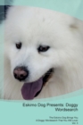 Eskimo Dog Presents : Doggy Wordsearch the Eskimo Dog Brings You a Doggy Wordsearch That You Will Love! Vol. 5 - Book
