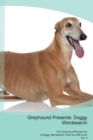 Greyhound Presents : Doggy Wordsearch  The Greyhound Brings You A Doggy Wordsearch That You Will Love! Vol. 5 - Book