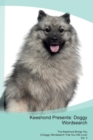 Keeshond Presents : Doggy Wordsearch  The Keeshond Brings You A Doggy Wordsearch That You Will Love! Vol. 5 - Book