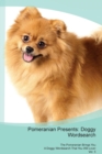 Pomeranian Presents : Doggy Wordsearch  The Pomeranian Brings You A Doggy Wordsearch That You Will Love! Vol. 5 - Book