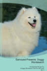 Samoyed Presents : Doggy Wordsearch  The Samoyed Brings You A Doggy Wordsearch That You Will Love! Vol. 5 - Book