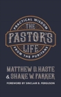 The Pastor’s Life : Practical Wisdom from the Puritans - Book