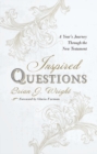 Inspired Questions : A Year’s Journey Through the New Testament - Book