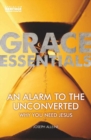 An Alarm to the Unconverted : Why You Need Jesus - Book