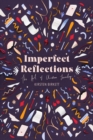 Imperfect Reflections : The Art of Christian Journaling - Book