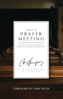 Only a Prayer Meeting : Studies on Prayer Meetings and Prayer Meeting Addresses - Book