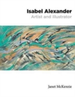 Isabel Alexander : Artist and Illustrator - Book
