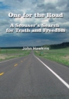 One for the Road A Scouser's Search for Truth and Freedom - Book