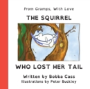 The Squirrel Who Lost Her Tail - Book