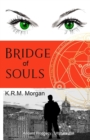 Bridge of Souls : Ancient Prophecy. Ultimate Evil. - Book