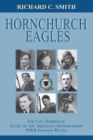 RAF Hornchurch Eagles : The life stories of eight of the airfield's most distinguished WW2 fighter pilots - Book