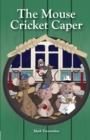 The Mouse Cricket Caper : (The MCC) - Book
