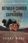 BETWEEN CANCER & CAPRICORN - Book