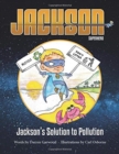 Jackson's Solution to Pollution - Book