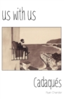 Us with Us : Cadaques - Book