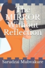 The Mirror Without Reflection - Book