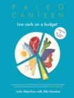 Paleo Canteen Low Carb On A Budget : The Easy Weight Loss Low Carb Cookbook - Book