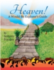 'Heaven! A Would-Be Explorer's Guide.' : 'Heaven!' - Book