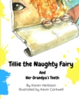 Tillie the Naughty Fairy and Grandpa's Teeth - Book