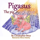 Pigasus : The Pig with wings - Book