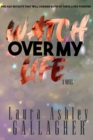 Watch Over My Life - Book