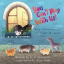 You Can't Play With Us! - Book