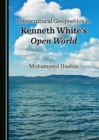 None Intercultural Geopoetics in Kenneth White's Open World - eBook