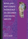 None Bone and Soft Tissue Pathology in Children and Young Adults - eBook