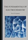 The Fundamentals of Electrochemistry - eBook