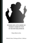 None Spanish and Latin American Women's Crime Fiction in the New Millennium : From Noir to Gris - eBook